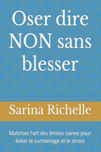 Oser dire NON sans blesser
