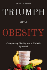 Triumph Over Obesity