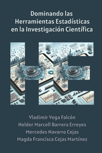 Dominando las Herramientas Estadísticas en la Investigación Científica
