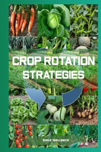 Crop Rotation Strategies