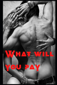 What will you pay