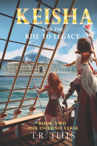 Keisha and the Rise to Legacy