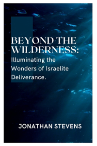 Beyond the Wilderness