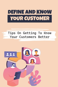 Define And Know Your Customer