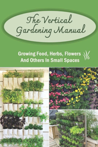 Vertical Gardening Manual