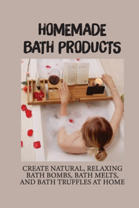 Homemade Bath Products