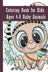 Coloring book for kids ages 4-8 baby animals: Coloring book for kids girls boy dinosaurs unicorn caticorn flower thanksgiving new year toddlers