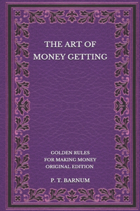 The Art of Money Getting