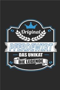 Original Pferdewirt Das Unikat Die Legende