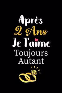 Après 2 ans je t'aime toujours autant carnet de note