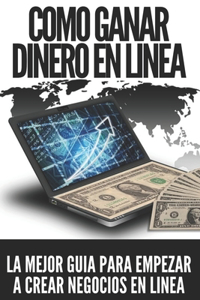 Como Ganar Dinero En Linea