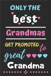 Only The Best Grandmas Get Promoted to Great Grandma