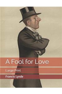 A Fool for Love