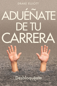 Aduéñate de tu Carrera