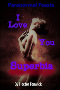 I Love You Superbia