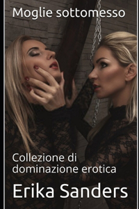 Moglie sottomesso