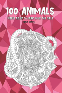 Stress Relief Coloring Book for Girls - 100 Animals - Easy Level