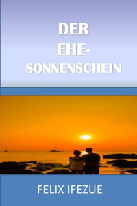 Der Ehe-Sonnenschein