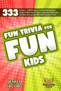Fun Trivia For Fun Kids