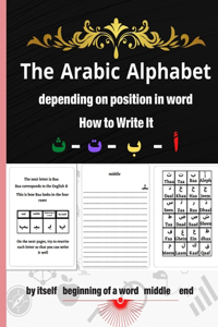 Arabic alphabet Depending on position in word