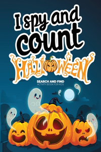 I spy and count Halloween Search and Find Activity Book for Kids