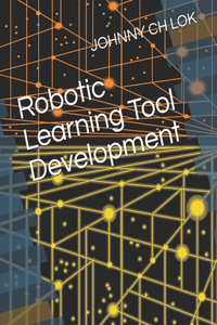Robotic Learning Tool Development