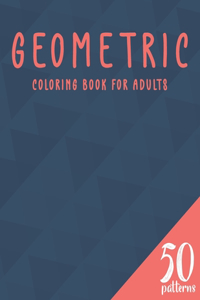 Geometric Coloring Book For Adults 50 Patterns