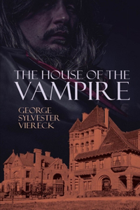 The House of the Vampire Illustrated