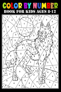 Color By Number Book For Kids Ages 8-12