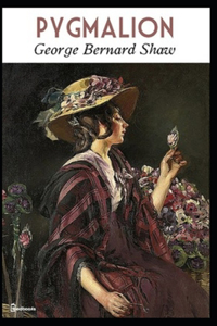 Pygmalion Annotated