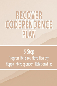 Recover Codependence Plan