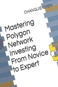 Mastering Polygon Network Investing From Novice to Expert