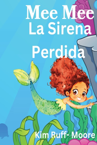 Mee Mee La Sirena Perdida