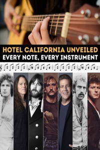 Hotel California Unveiled