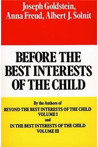 Before the Best Interests of the Child