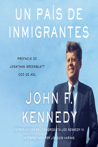 Un País de Inmigrantes (a Nation of Immigrants)
