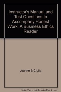 Instructor's Manual and Test Questions to Honest Work