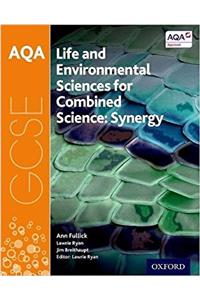 AQA GCSE Combined Science (Synergy): Life and Environmental Sciences Student Book