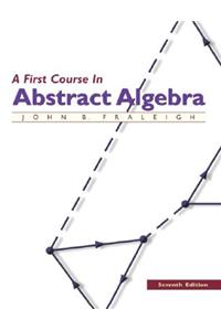 First Course in Abstract Algebra