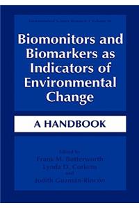 Biomonitors and Biomarkers as Indicators of Environmental Change