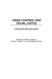 Crime Control and Social Justice