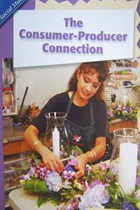 History Social Science 2006 Content Reader Grade 2: The Consumer Producer Connection