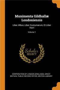 Munimenta Gildhallæ Londoniensis