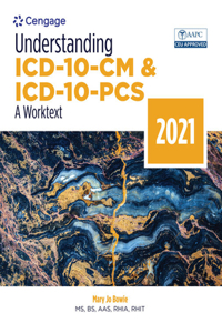 Mindtap for Bowie's Understanding ICD-10-CM and ICD-10-Pcs: A Worktext, 2 Terms Printed Access Card