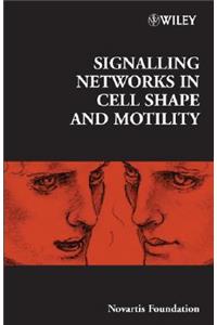 Signalling Networks in Cell Shape and Motility