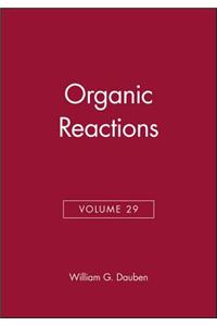 Organic Reactions, Volume 29