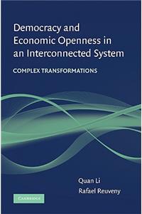 Democracy and Economic Openness in an Interconnected System