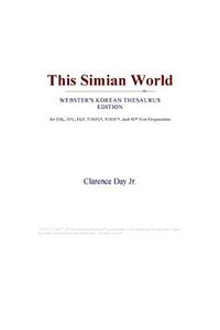 This Simian World (Webster's Korean Thesaurus Edition)