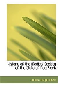 History of the Medical Society of the State of New York