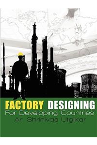 Factory Designing For Developing Countries